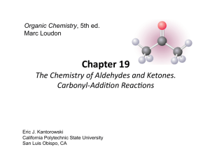 Chapter 19 - The Chemistry of Aldehydes and Ketones