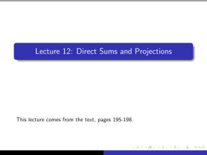 Lecture 12: Direct Sums and Projections