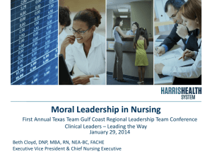 Moral Leadership in Nursing - Texas Nurses Association District 9