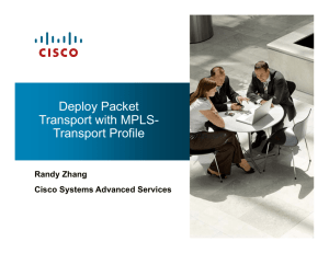 Deploy Packet Deploy Packet Transport with MPLS