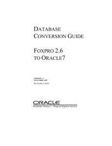 DATABASE CONVERSION GUIDE FOXPRO 2.6 TO ORACLE7