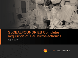 GLOBALFOUNDRIES Completes Acquisition of IBM Microelectronics