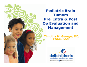 Pediatric Brain Tumors