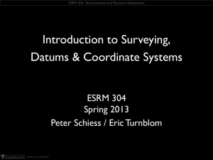 Introduction to Surveying, Datums & Coordinate Systems