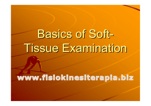 Basics of Soft- Tissue Examination