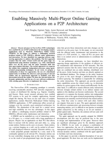 Enabling Massively Multi-Player Online Gaming Applications on a