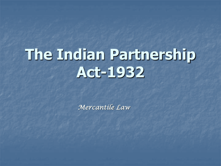 The Indian Partnership Act 1932