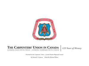 THE CARPENTERS' UNION IN CANADA 125 Years of History