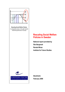 Rescaling Social Welfare Policies in Sweden