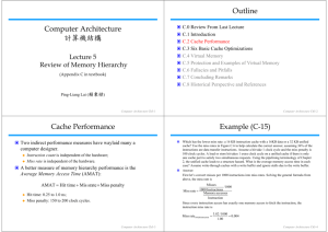 C t A hit t Computer Architecture 計算機結構 Outline Cache