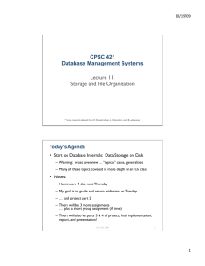 CPSC 421 Database Management Systems Lecture 11: Storage