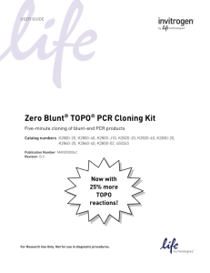 Zero Blunt® TOPO® PCR Cloning Kit User Guide