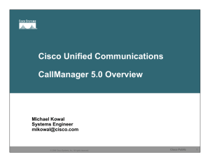 Cisco Unified Communications CallManager 5.0 Overview