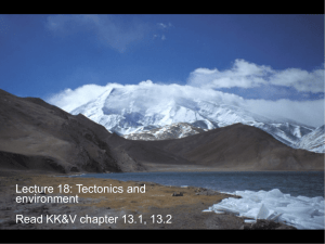 Lecture 18: Tectonics and environment Read KK&V chapter
