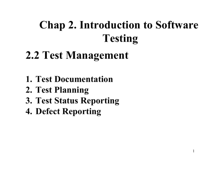 2.2 Test Management Chap 2. Introduction to Software Testing