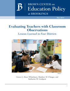 Evaluating Teachers with Classroom Observations