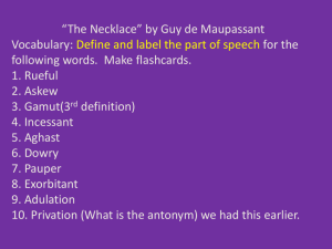 “The Necklace” by Guy de Maupassant Vocabulary: Define and