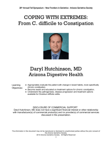 COPING WITH EXTREMES: From C. difficile to Constipation Daryl