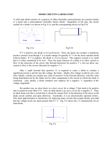 DIODE CIRCUITS LABORATORY A solid state diode consists of a