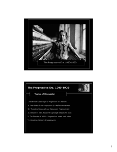 1 The Progressive Era, 1900-1920