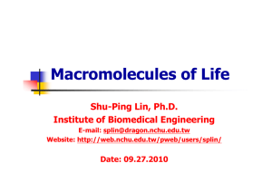 Macromolecules of Life Macromolecules of Life