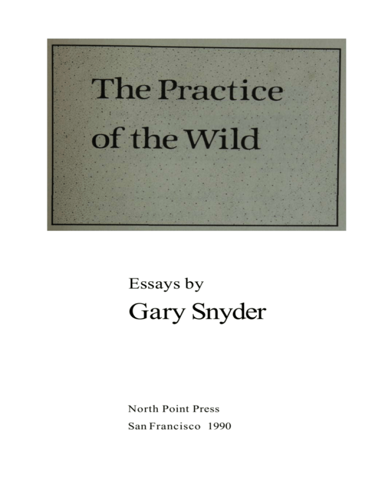 The Practice Of The Wild By Gary Snyder