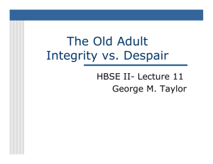 The Old Adult Integrity vs. Despair