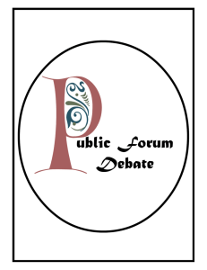 Public Forum Debate 16 pg Guidelines 102505.p65