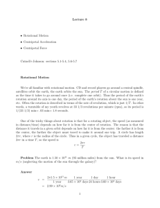 Lecture 8 • Rotational Motion • Centripetal Acceleration • Centripetal