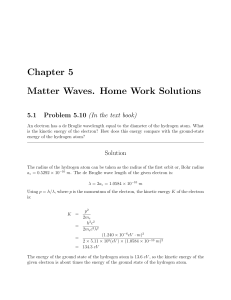 Chapter 5 Matter Waves. Home Work Solutions