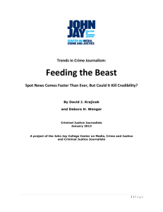 Trends in Crime Journalism: Feeding the Beast Spot News Comes