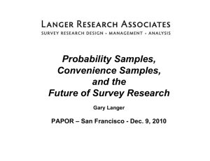 Probability Samples, Convenience Samples, and the Future of