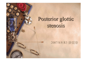 Posterior glottic stenosis