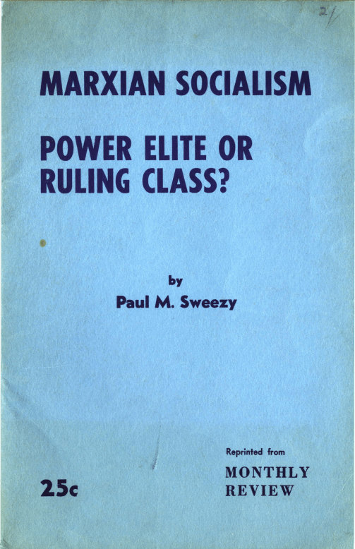 MARXIAN SOCIALISM POWER ELITE OR RULING CLASS?