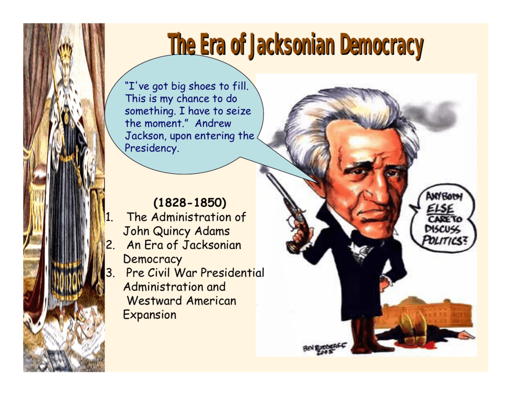 The Era of Jacksonian Democracy