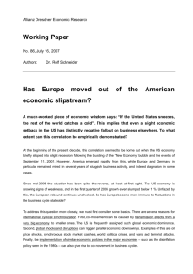 Has Europe moved out of the American economic slipstream?