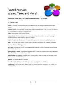 Payroll Accruals: Wages, Taxes and More!