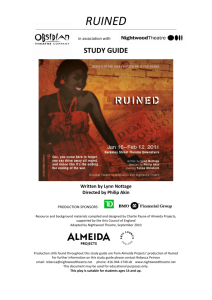 Welcome to the Almeida Theatre's production of Ruined by Lynn