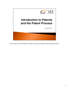 In this module, we will introduce inventors to the basics of patents