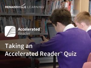 Taking an Accelerated ReaderTM Quiz