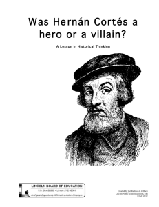 Was Hernán Cortés a hero or a villain?