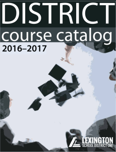 DISTRICT Course Catalog - Lexington County School District One
