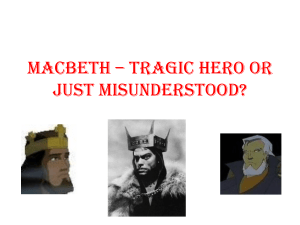 Macbeth: a tragic hero