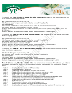 To reconcile your Form W-2, box 1, wages, tips