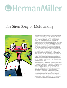 The Siren Song of Multitasking