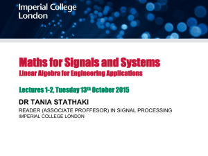 Maths for Signals and Systems Linear Algebra in Engineering