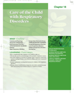 Care of the Child with Respiratory Disorders Care of the Child with
