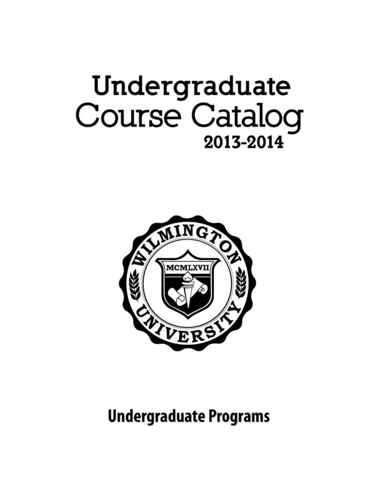 Course Catalog Wilmington University Course Catalog Wilmington University