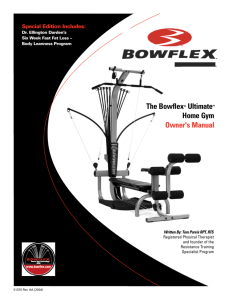The Bowflex® Ultimate™ Home Gym Owner's Manual