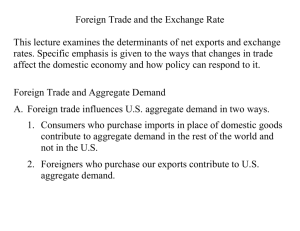 Foreign Trade and the Exchange Rate This lecture examines the